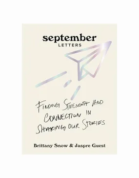 September Letters: Finding Strength and Connection in Sharing Our Stories